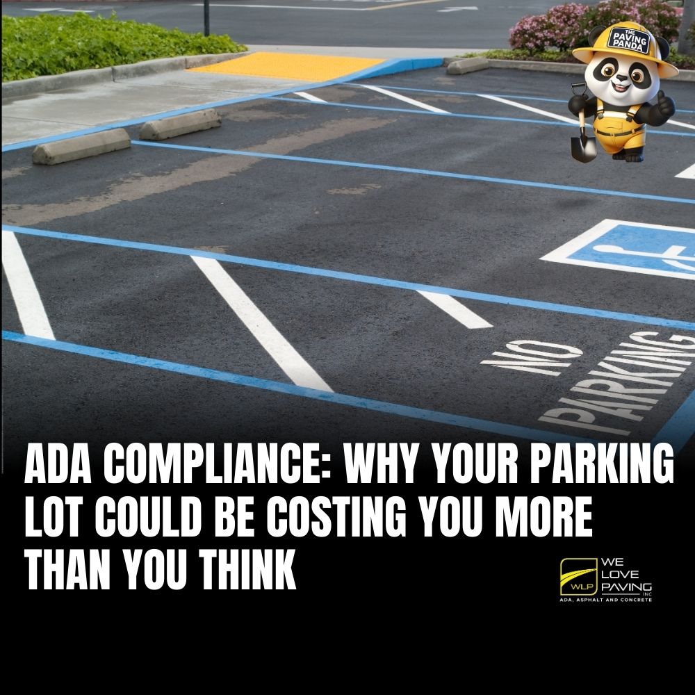 ADA Compliance: Why Your Parking Lot Could Be Costing You More Than You Think