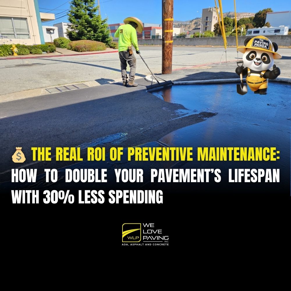 💰 The Real ROI of Preventive Maintenance: How to Double Your Pavement’s Lifespan with 30% Less Spending