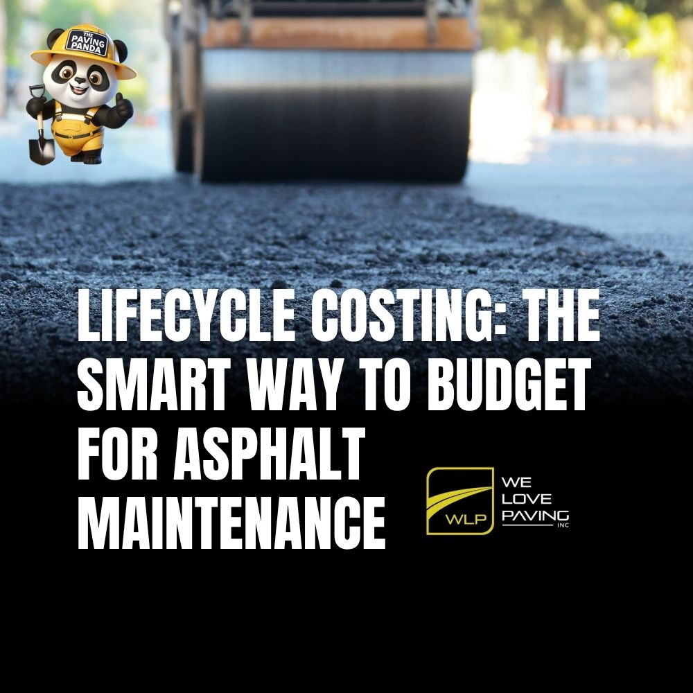 Lifecycle Costing: The Smart Way to Budget for Asphalt Maintenance