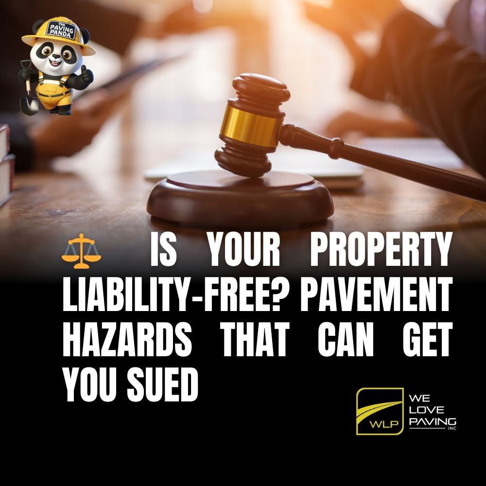 ⚖️ Is Your Property Liability-Free? Pavement Hazards That Can Get You Sued