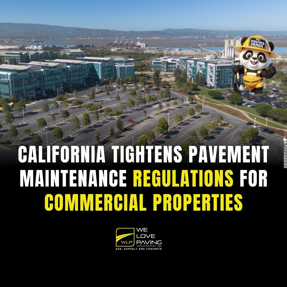 California Tightens Pavement Maintenance Regulations for Commercial Properties