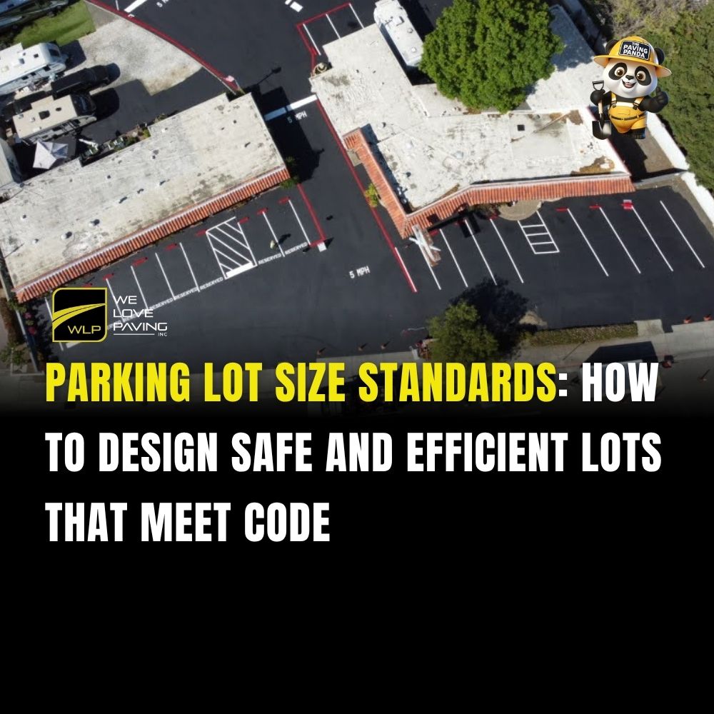 Parking Lot Size Standards: How to Design Safe and Efficient Lots That Meet Code